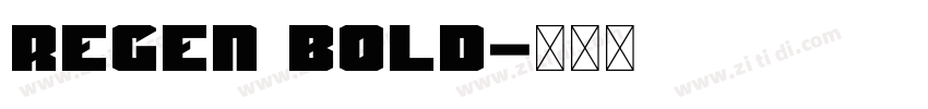 Regen Bold字体转换